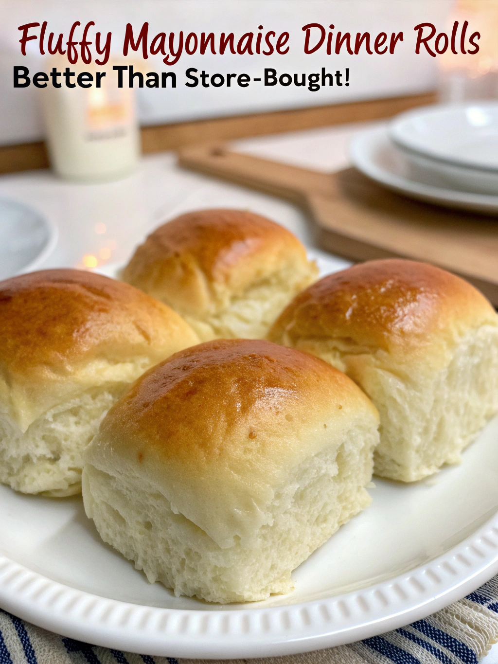 Fluffy Mayonnaise Dinner Rolls (Better Than Store-Bought!)